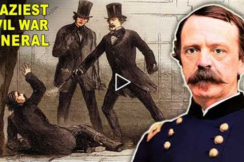 The Wildest General From the Civil War