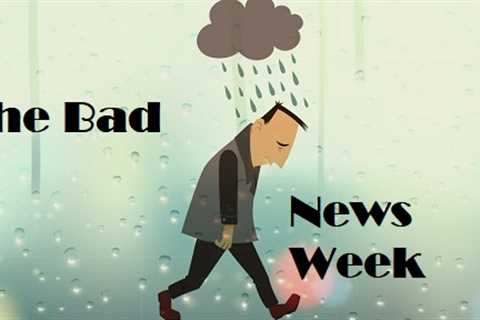 Bad News Week