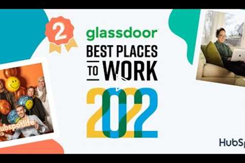 Thank You, HubSpotters! HubSpot is the #2 Best Place to Work in 2022 on Glassdoor [Full Video]