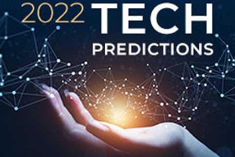 Technology Predictions for 2022