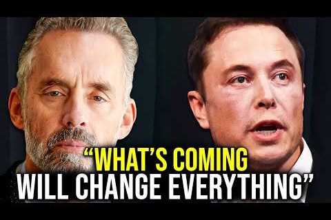 Jordan Peterson And Elon Musk – You Need to Know WHAT THEY'RE PLANNING