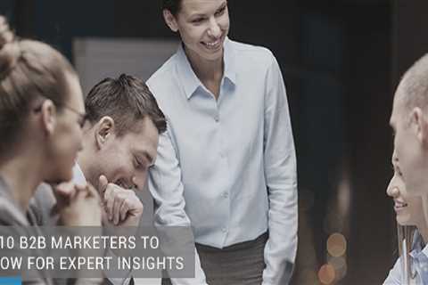 Top B2B Marketing Experts to Follow