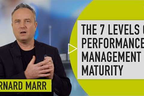 7 Levels of Performance Management Maturity