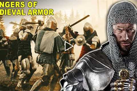 Ways Medieval Armor Was More Dangerous Than Wearing Nothing