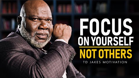The Greatest Advice You Will Ever Receive | T.D. Jakes Motivation