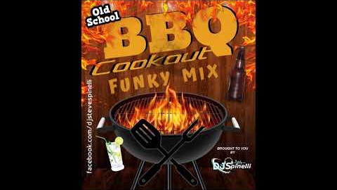 Old School BBQ Cookout Funky Mix (70s/80s/90s)