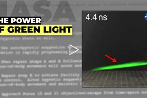 The Mysterious Power of GREEN LIGHT (according to NASA)