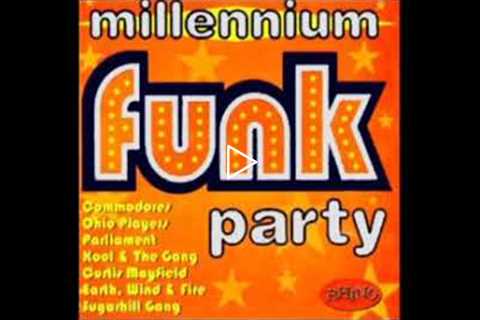 Millennium Party - Funk 70's 80's Funk Soul hits (Full Album)