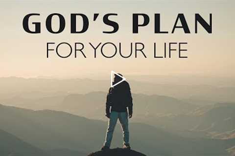 GOD’S PLAN FOR YOU | Understanding Your Purpose - Inspirational & Motivational Video