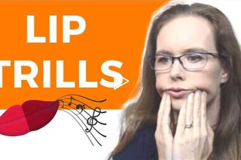 Lip Trills Warm Up Exercise (The Right Way)