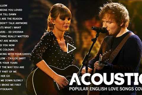 Acoustic 2022 / The Best Acoustic Covers of Popular Songs 2022 - English Love Songs Cover ♥