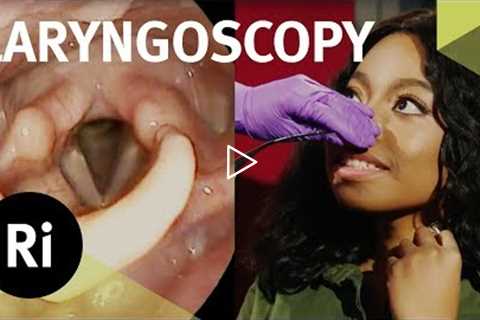 Laryngoscopy of an Opera Singer - 2017 CHRISTMAS LECTURES