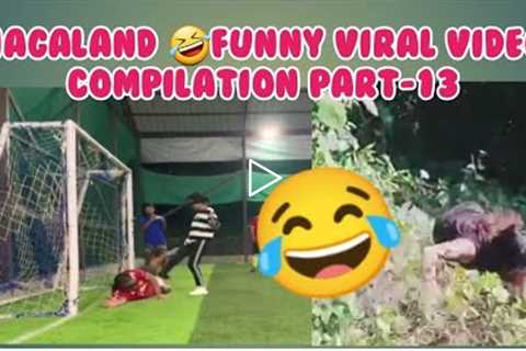 NAGALAND FUNNY VIRAL VIDEOS COMPILATION PART-13#viral #funnyvideo #nagaland //SASANG HAOLAI//