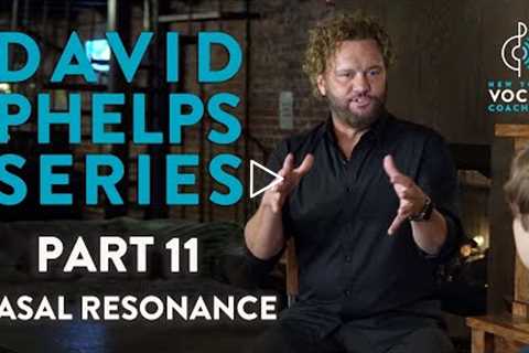 Nasal Resonance For Technique & Style - David Phelps Series Part 11