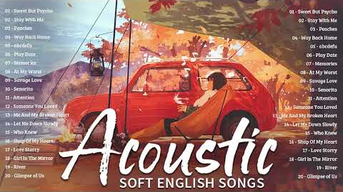 Top Trending English Acoustic Love Songs All Of Time  Top Acoustic Guitar Cover Of Popular Songs