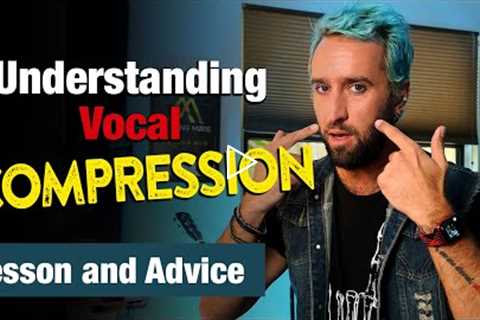 How to Use Vocal Compression