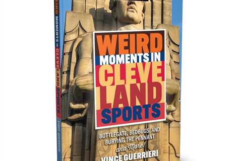 Weird Moments in Cleveland Sports author Vince Guerrieri describes book, writing process