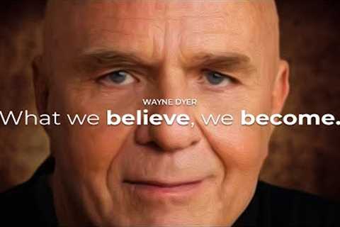 The Greatest Advice You Will Ever Receive | Wayne Dyer Motivation