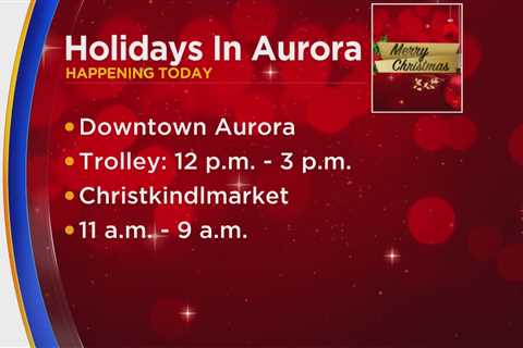 Holidays in Aurora happening Saturday