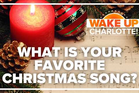 What’s your favorite Christmas song and why? #WakeUpCLT To Go