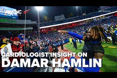 Damar Hamlin: Charlotte doctor offers insight into Bills player’s cardiac arrest