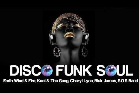 Classic 70''s 80''s Disco Funk Soul - Kool and The Gang, Cheryl Lynn, Rick James, S.O.S Band and..