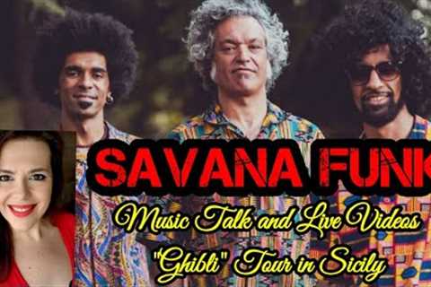 SAVANA FUNK - Music Talk and Live Videos