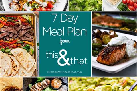 Wholesome 7 Day Meal Plan #12 on the Mediterranean Eating regimen – this & that