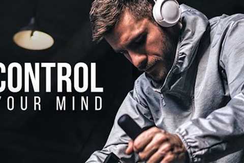 TAKE CONTROL OF YOUR MIND | Motivational Speeches For Success