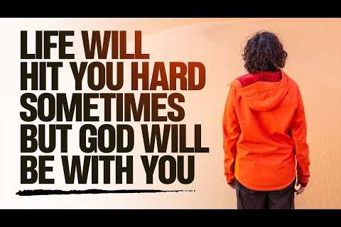 When Life Gets Hard Step Out In Faith & Trust God | Inspirational and Motivational