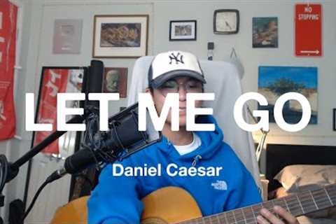 Let Me Go - Daniel Caesar (beachy cover)