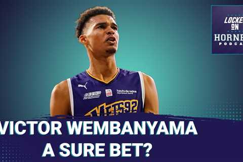 Why Victor Wembanyama is a sure bet for the Charlotte Hornets PLUS Gordon Hayward season recap