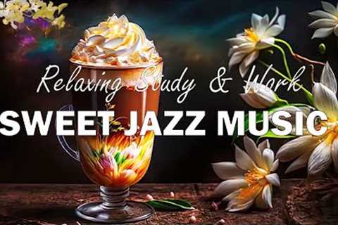 Jazz Funk ♨ Sweet May Jazz & Bossa Nova Summer to Study, Work and Relax