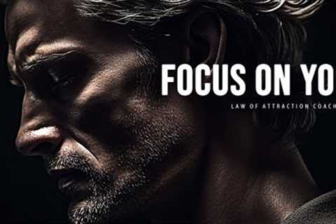 FOCUS ON YOU - Powerful Motivational Speeches