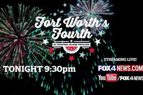 Fort Worth’s Fourth Fireworks Livestream