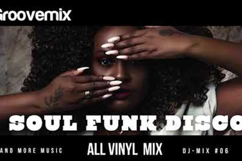 Groovemix #06 Soul Funk Disco - All Vinyl Mix #70s #80s #disco #funk #garage