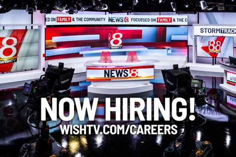 ADVERTISING SPECIALIST – WISH-TV |  Indianapolis News |  Indiana weather