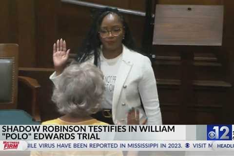 Shadow Robinson testifies in William “Polo” Edwards trial