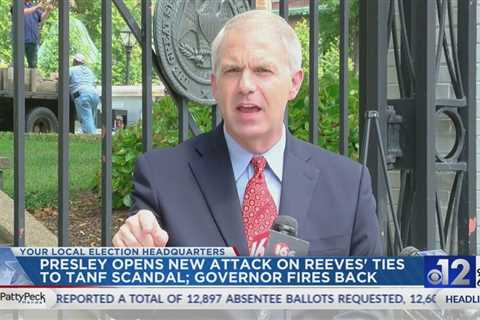 Presley opens new attack on Reeves’ ties to TANF scandal; Governor fires back