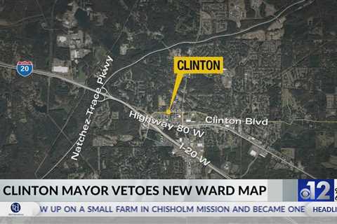 Clinton mayor vetoes new ward map for city