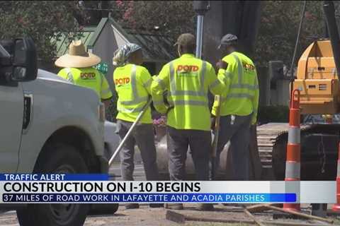 $78M construction on I-10 in Acadia and Lafayette Parish begins