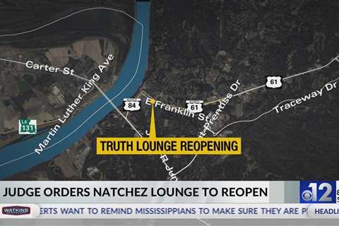 Judge orders Natchez lounge to reopen