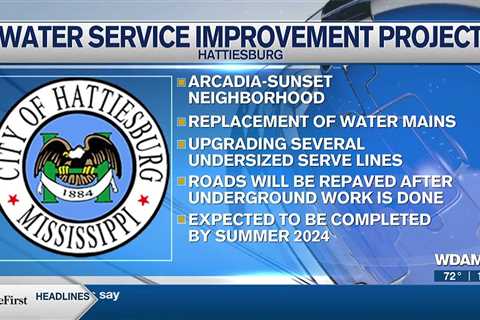 Work on water system upgrade to begin in Arcadia-Sunset neighborhood in Hattiesburg.