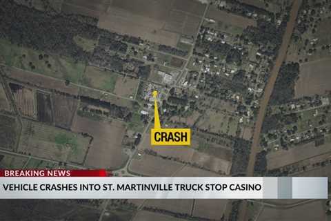 Vehicle crashes into St. Martinville truck stop casino