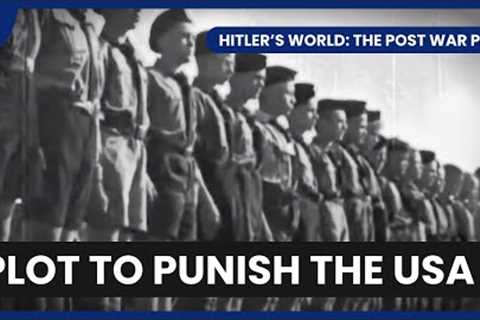 Hitler's Sabotage Plot  - Hitler's World: The Post War Plan - S01 EP02 - History Documentary