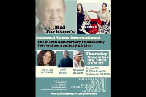 A Tribute to Hal Jackson’s Talented Teens International 50th Anniversary Fundraiser