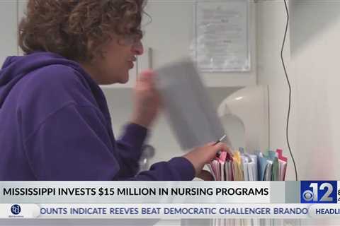 Mississippi invests $15 million in nursing programs