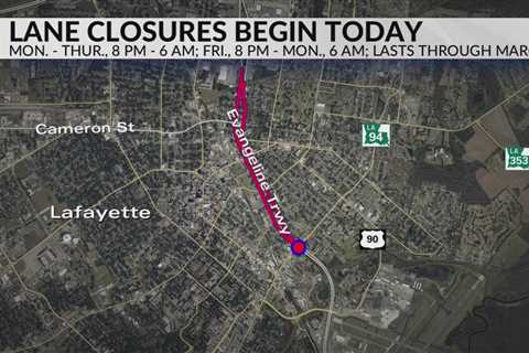 Evangeline Thruway lane closures to start Friday, last until March