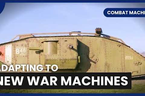 Introduction of Tanks - Combat Machines - S01 E01 - History Documentary