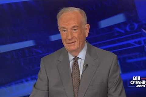 Highlights from BillOReilly.com’s No Spin News | December 26, 2023